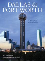 Cover of: Dallas & Fort Worth: A Pictorial Celebration