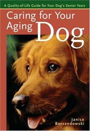 Cover of: Caring for Your Aging Dog by Janice Borzendowski