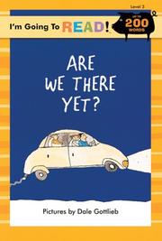 Cover of: I'm Going to Read (Level 3): Are We There Yet? (I'm Going to Read Series)