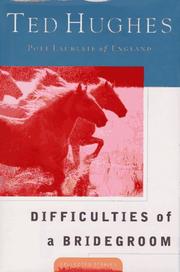 Cover of: Difficulties of a bridegroom by Ted Hughes
