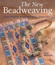 Cover of: The New Beadweaving by Ann Benson
