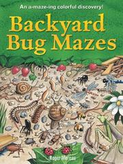 Cover of: Backyard Bug Mazes by Roger Moreau