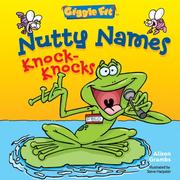 Cover of: Giggle fit: nutty names knock-knocks