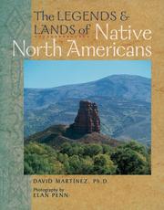 Cover of: The Legends & Lands of Native North Americans | David Martinez