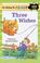 Cover of: I'm Going to Read (Level 2): Three Wishes (I'm Going to Read Series)