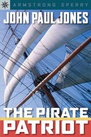 Cover of: Pirate or patriot? : John Paul Jones