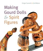 Cover of: Making Gourd Dolls & Spirit Figures