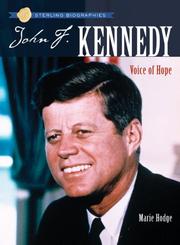 Cover of: Sterling Biographies: John F. Kennedy by Marie Hodge, Marie Hodge