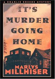 Cover of: It's murder going home by Marlys Millhiser