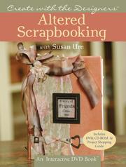 Cover of: Create with the Designers: Altered Scrapbooking with Susan Ure (Create With Me)