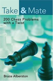 Cover of: Take & Mate: 200 Chess Problems with a Twist