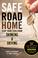 Cover of: Safe road home