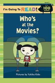 Cover of: Who's at the movies? by Yukiko Kido