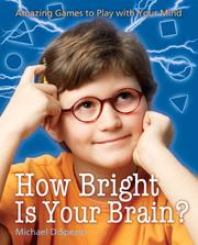 Cover of: How Bright Is Your Brain? | Michael A. DiSpezio