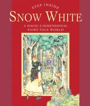 Cover of: Step Inside . . . Snow White: A Magic 3-Dimensional Fairy-Tale World (Step Inside)