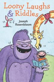 Cover of: Loony Laughs & Riddles by Joseph Rosenbloom