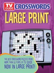Cover of: TV Guide Crosswords Large Print | Editors of TV Guide