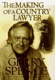Cover of: The making of a country lawyer by Gerry Spence