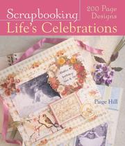 Scrapbooking Life's Celebrations by Paige Hill