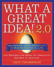 Cover of: What a Great Idea! 2.0 by Chic Thompson