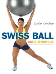 Cover of: Swiss Ball Core Workout by Declan Condron