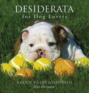 Cover of: Desiderata for Dog Lovers by Max Ehrmann