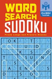 Cover of: Word Search Sudoku (Mensa) by Frank Longo, Francis Heaney