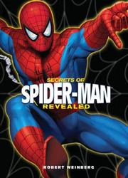 Cover of: Secrets of Spider-Man Revealed