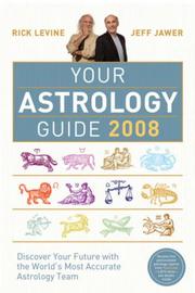 Cover of: Your Astrology Guide 2008 by Rick Levine, Jeff Jawer