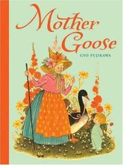 Cover of: Mother Goose by Gyo Fujikawa