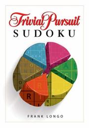 Cover of: TRIVIAL PURSUIT Sudoku (Trivial Pursuit) by Frank Longo