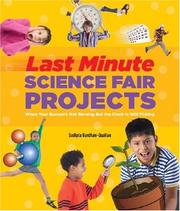 Cover of: Last-Minute Science Fair Projects (Scholastic): When Your Bunsen's Not Burning but the Clock's Really Ticking