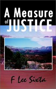 Cover of: A Measure of Justice | F. Lee Sixta
