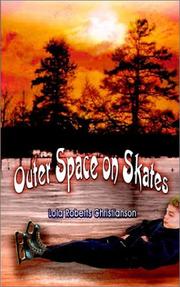 Cover of: Outer Space on Skates by Lola Roberts Christianson, Lola Roberts Christianson