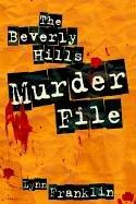 Cover of: The Beverly Hills Murder File by Lynn Franklin