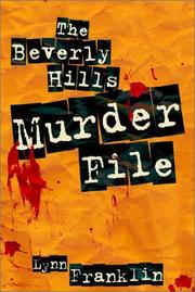 The Beverly Hills Murder File by Lynn Franklin