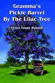 Cover of: Gramma's Pickle Barrel By The Lilac Tree