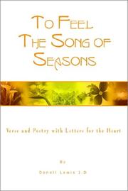 Cover of: To Feel the Song of Seasons | Donell Lewis