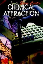 Cover of: Chemical Attraction | Steve Curtin