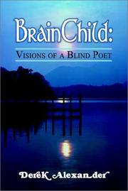 Cover of: BrainChild: Visions of a Blind Poet