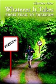 Cover of: Whatever It Takes: From Fear to Freedom