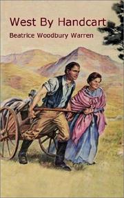 West by Handcart by Beatrice Woodbury Warren