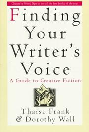 Cover of: Finding Your Writer's Voice by Thaisa Frank, Dorothy Wall