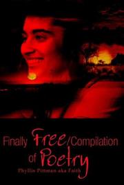 Cover of: Finally Free/Compilation of Poetry