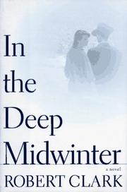 Cover of: In the deep midwinter by Robert Clark