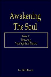 Cover of: Awakening The Soul: Book 3 : Restoring Your Spiritual Nature
