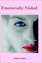 Cover of: Emotionally Naked by Andrea Lawless, Andrea Lawless