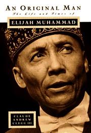 Cover of: An original man: the life and times of Elijah Muhammad