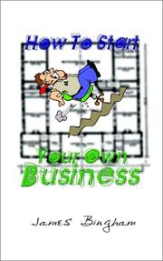 Cover of: How to Start Your Own Business