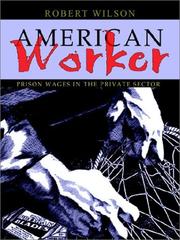 Cover of: American Worker by Robert Wilson